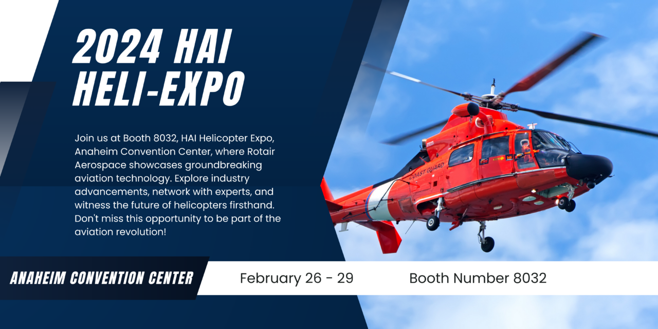 Rotair Aerospace At HAI Heli Expo 2024 - Rotair Aerospace Corporation